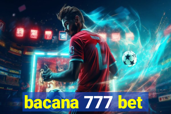 bacana 777 bet